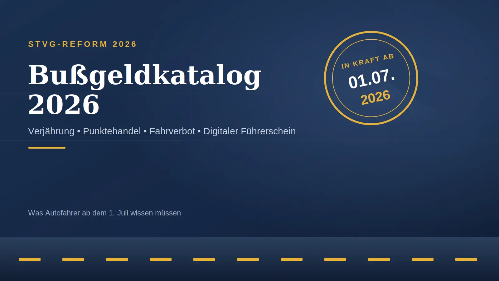 Bußgeldkatalog 2026: Übersicht der neuen Regelungen im Straßenverkehrsrecht.